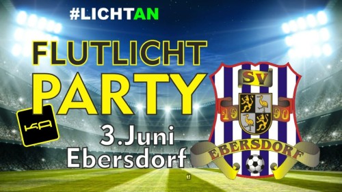 FLUTLICHT- Party in Ebersdorf 👌🙌